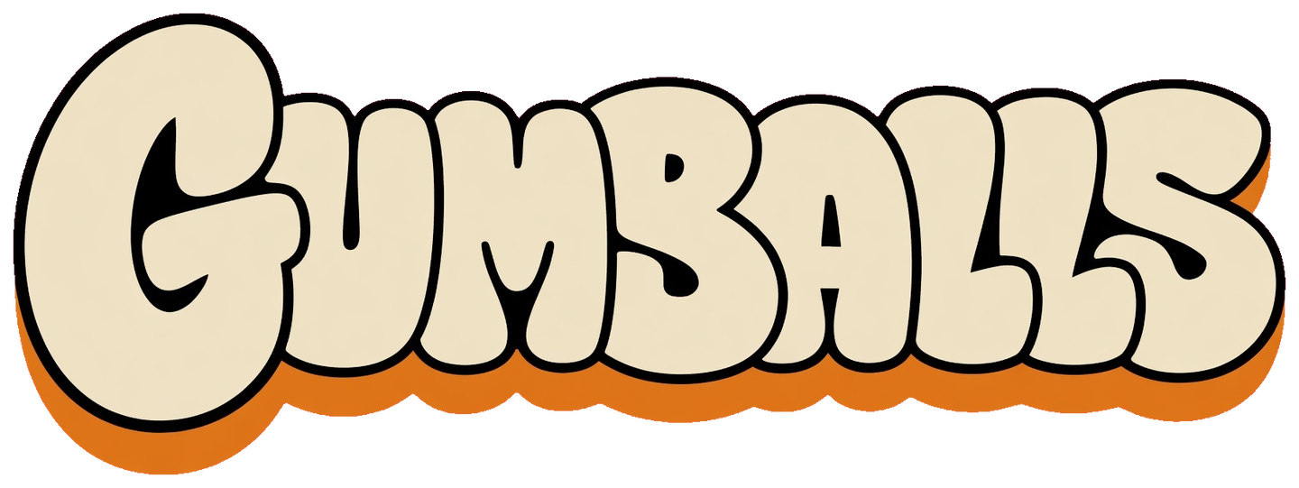 GUMBALLS